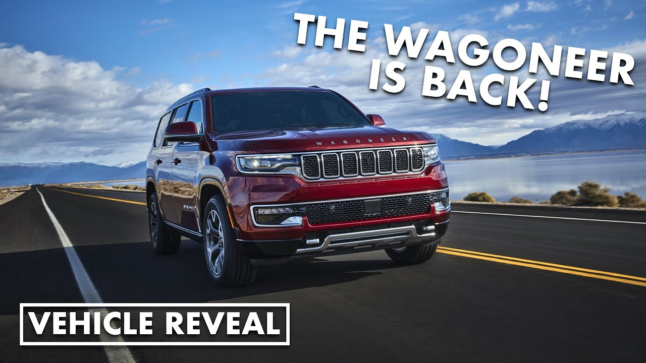 2022 Jeep Wagoneer Revealed After Nearly 60 Year Hiatus