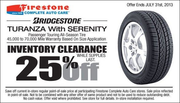 25 Off Bridgestone Turanza With Serenity Tire Coupon For July 2013 