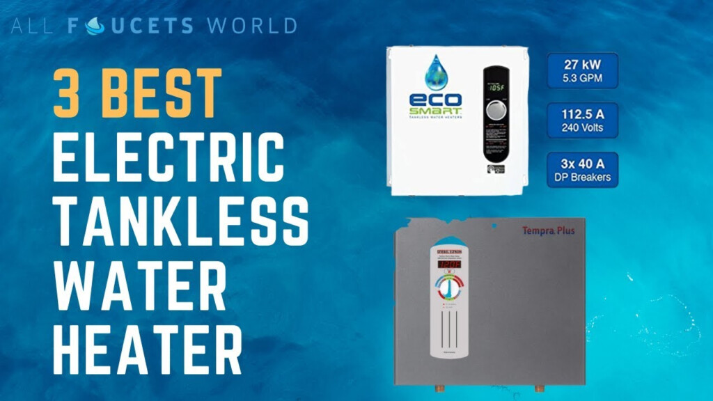 3 Electric Tankless Water Heater Reviews 2024 YouTube