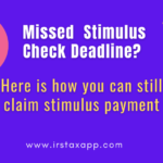 Missed Stimulus Check Deadline Don t Worry You Can Still Claim It As