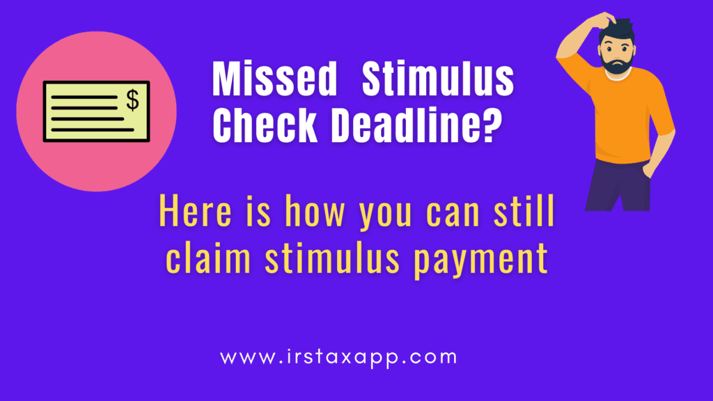 Missed Stimulus Check Deadline Don t Worry You Can Still Claim It As 