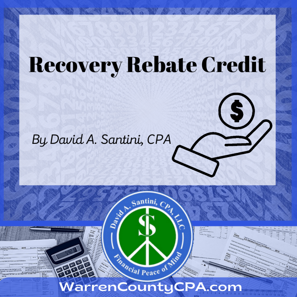 Recovery Rebate Credit David A Santini CPA LLC Accountant 