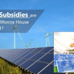 What Solar Subsidies Are Available To California House Owners In 2021