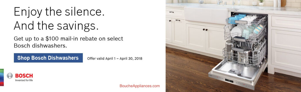 Bosch Dishwasher Rebate Valid From 4 1 2018 To 4 30 2018 