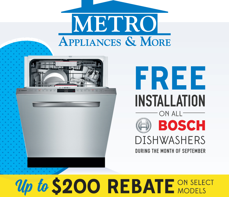 Bosch Dishwashers Rebates 200 Metro Appliances More 2017