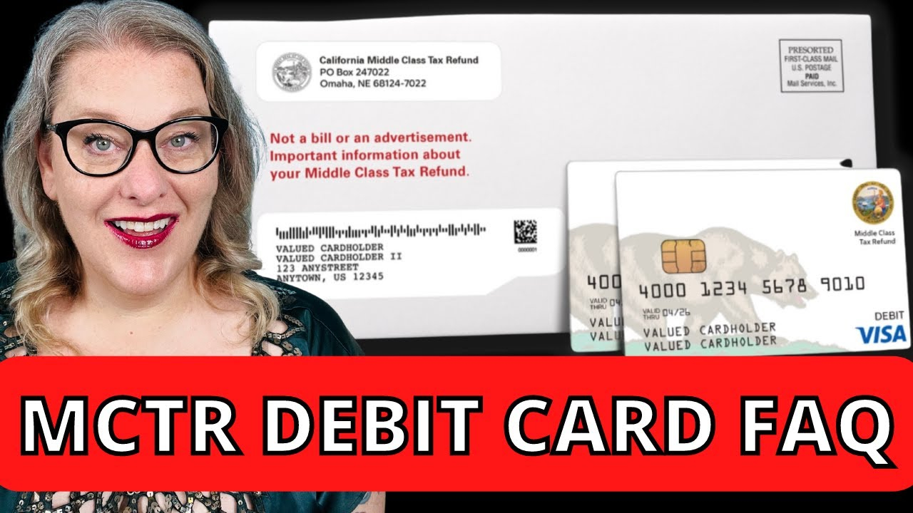 California Middle Class Tax Refund Debit Card FAQ YouTube