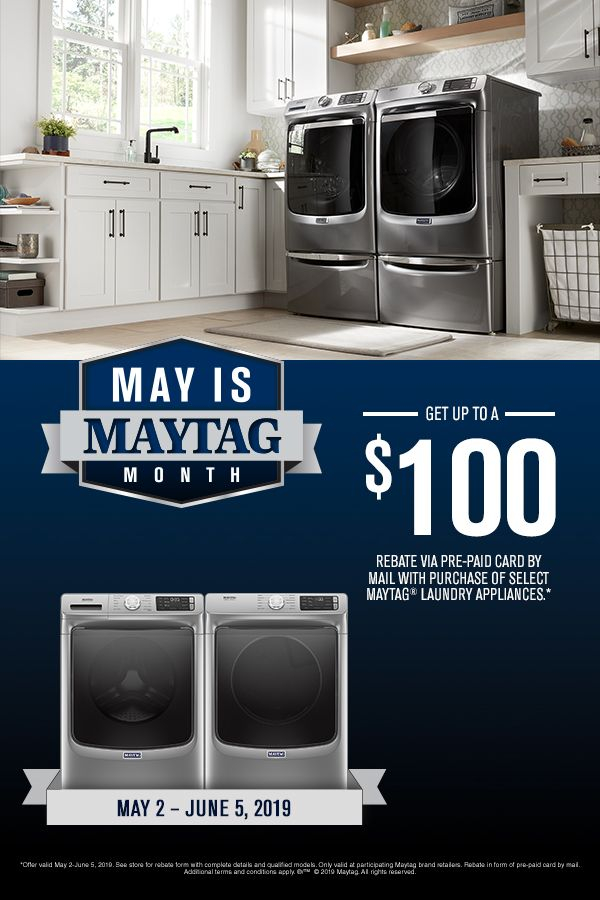 Claim Your May Is Maytag Month Rebate Maytag Maytag Laundry 