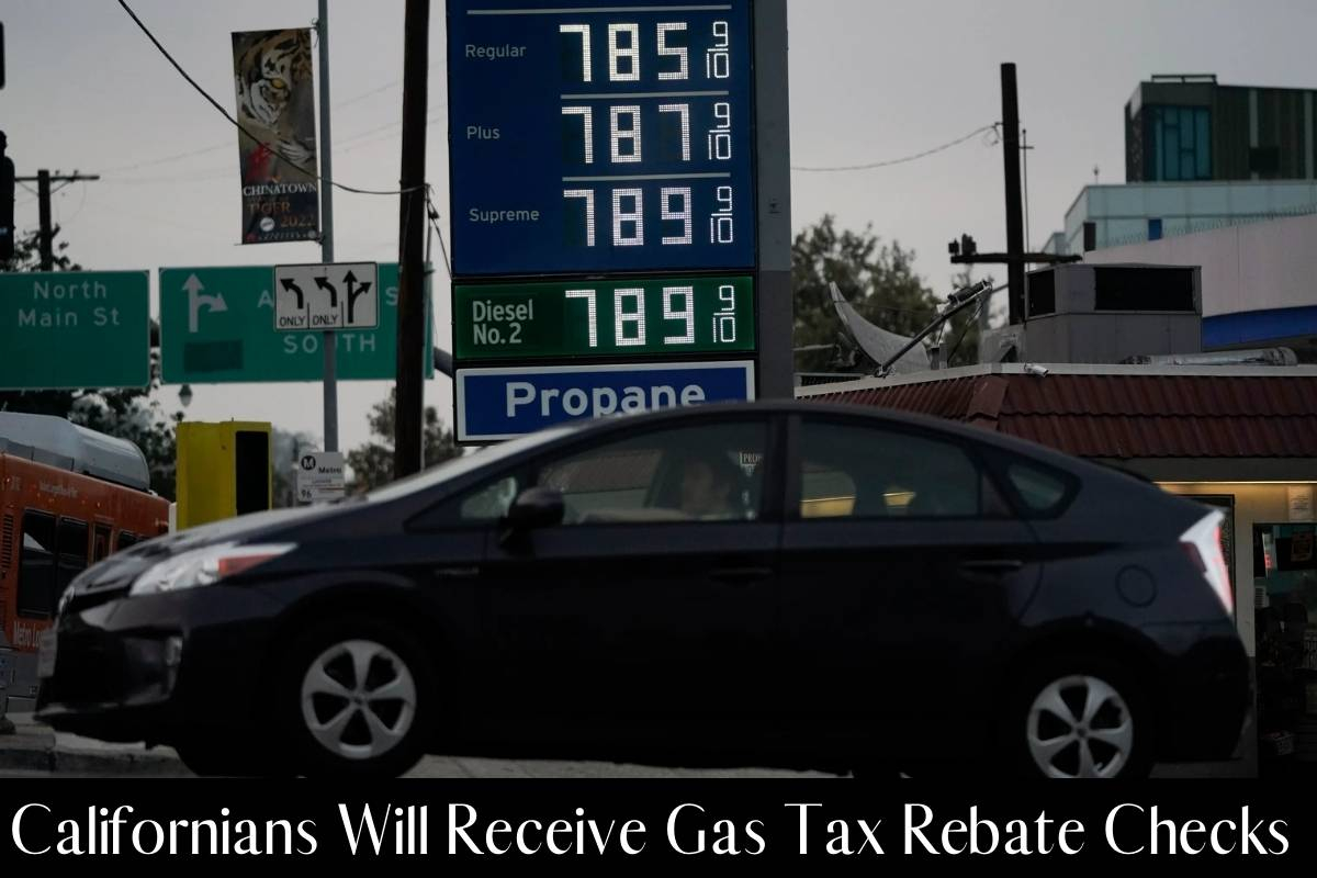 Millions Of Californians Will Receive Gas Tax Rebate Checks As 