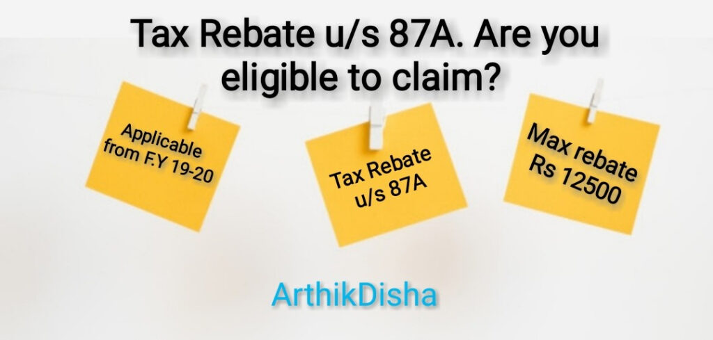 Rebate U s 87A For F Y 2019 20 And A Y 2020 21 ArthikDisha