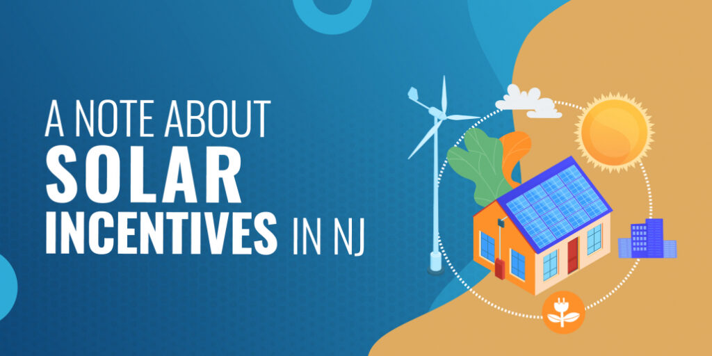 Solar Incentives In New Jersey A Detailed Guide Updated For 2024 