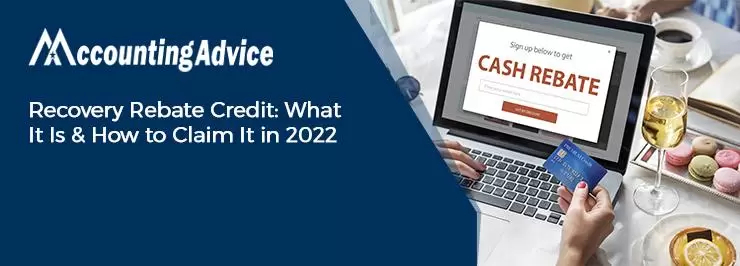 What Is Recovery Rebate Credit And How To Claim It In 2024