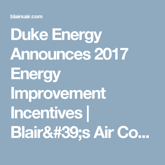 Duke Energy Announces 2017 AC Rebates In Florida Blair s Air Duke 