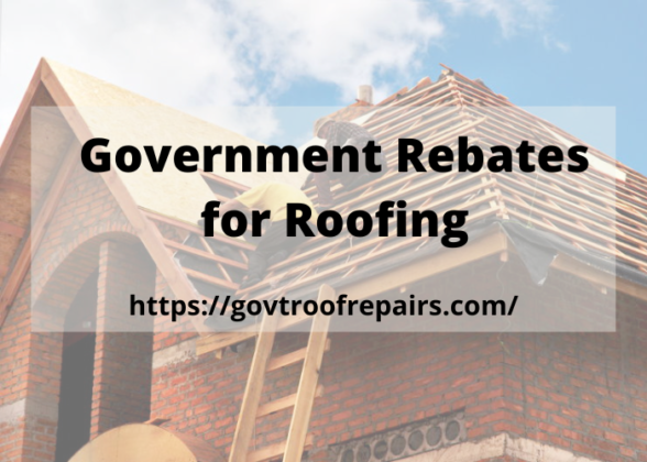 Government Rebates For Roofing Govt Roof Repairs