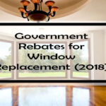 Government Rebates For Window Replacement 23 Window Rebates Available