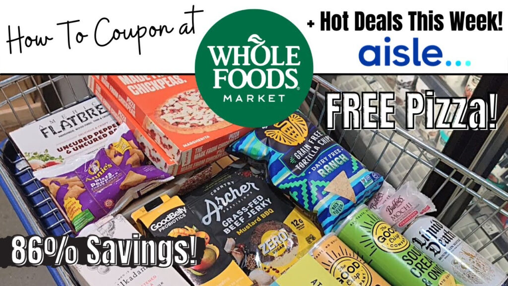 Whole Foods Couponing This Week How To Coupon At Whole Foods Aisle