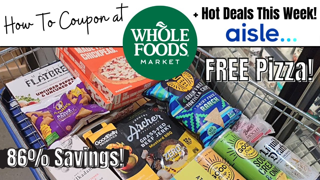 Whole Foods Couponing This Week How To Coupon At Whole Foods Aisle 