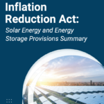 Inflation Reduction Act Solar Energy And Energy Storage Provisions