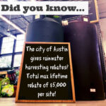 The City Of Austin Gives Rain Harvesting Rebates Http www