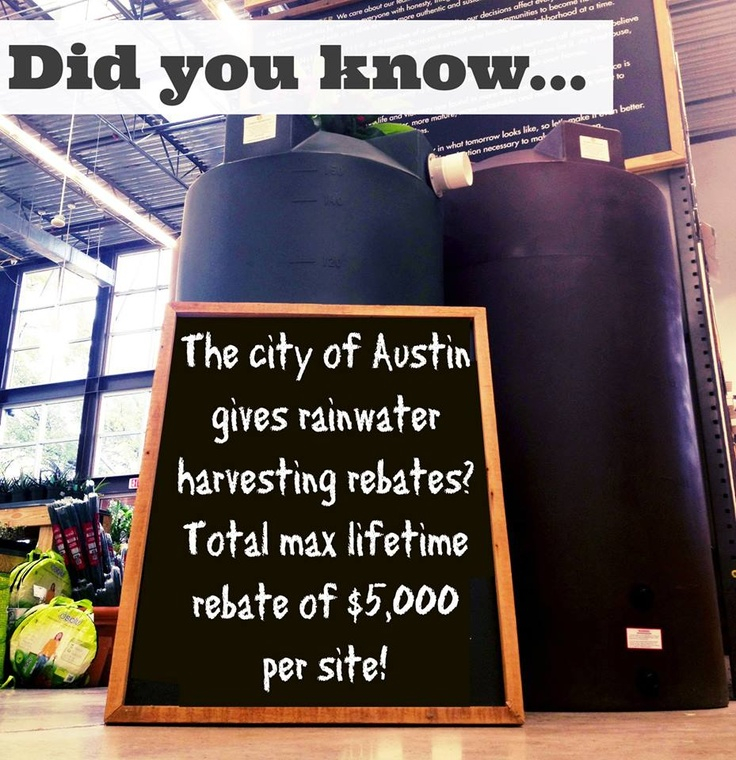 The City Of Austin Gives Rain Harvesting Rebates Http www 